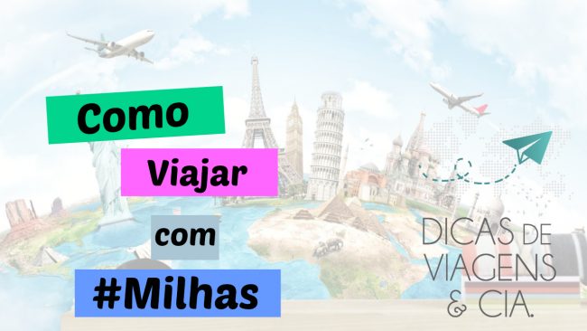 Como viajar com milhas? [Viajando com milhas #ep1]